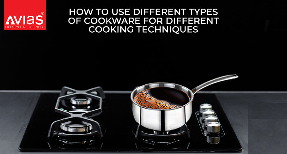 How to use types of cookware for different cooking techniques?