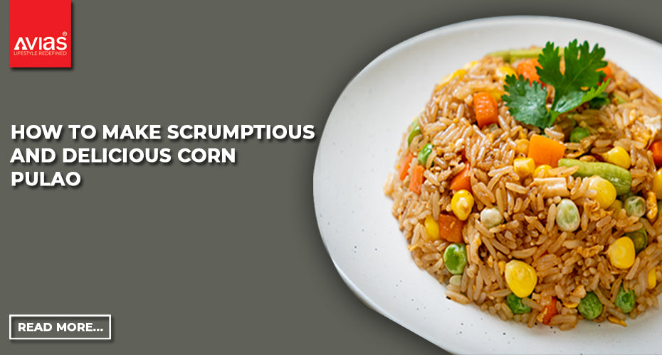 How to make Scrumptious and delicious corn pulao