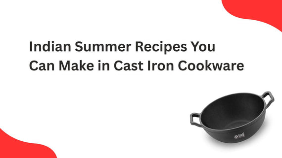 Indian Summer Recipes You Can Make in Cast Iron Cookware