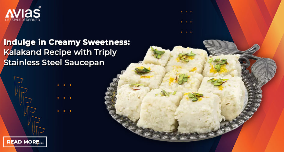 Indulge in Creamy Sweetness: Kalakand Recipe with Triply Stainless Steel Saucepan