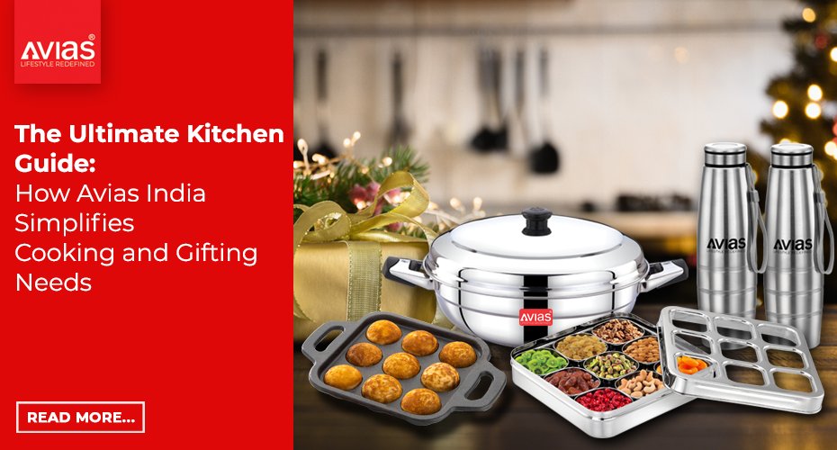 The Ultimate Kitchen Guide: How Avias India Simplifies Cooking and Gifting Needs