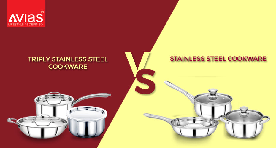 Triply Stainless Steel Cookware vs Stainless Steel Cookware