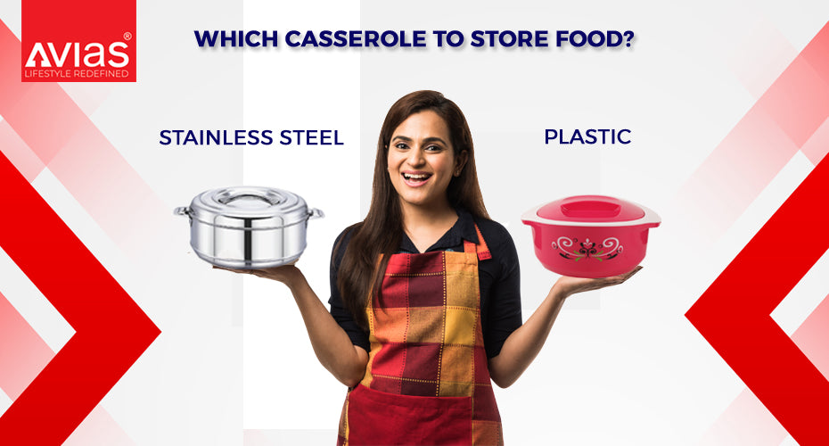 Which Casserole To Store Food In - Stainless Steel or Plastic?