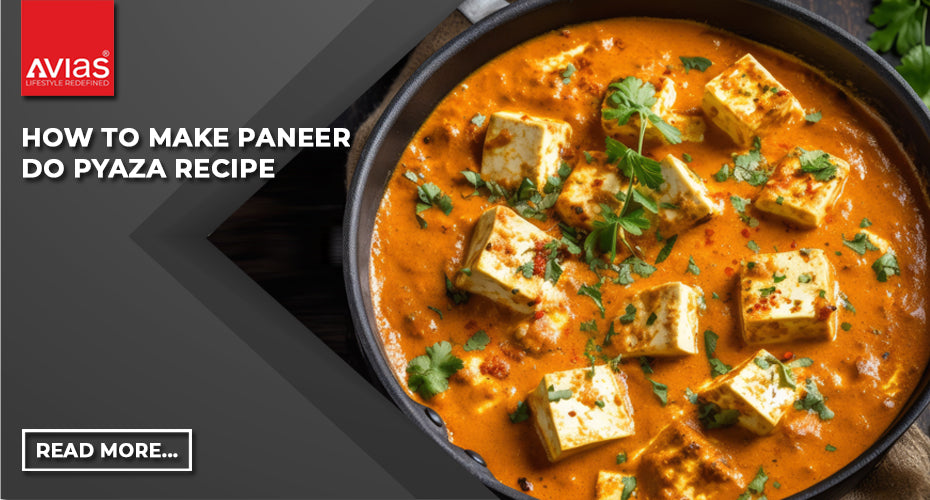 How to make Paneer Do Pyaza Recipe