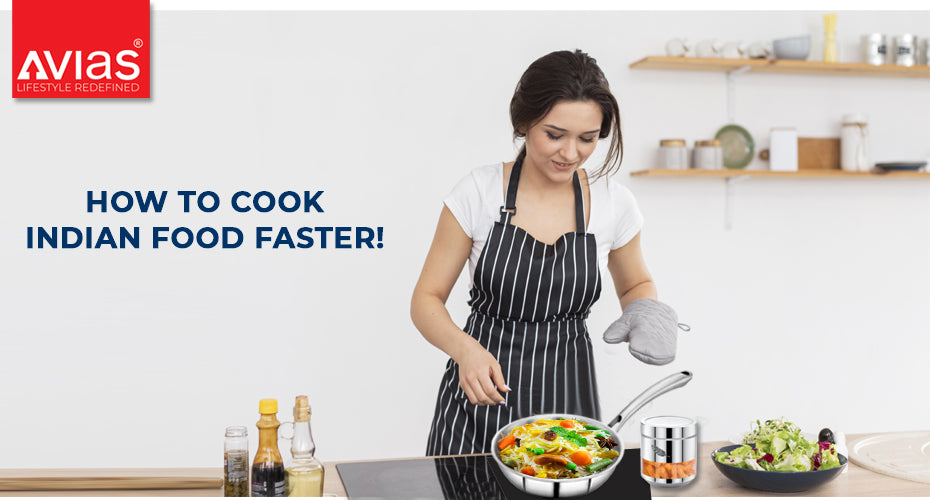 How to Cook Indian Food Faster in stainless steel kitchenware!