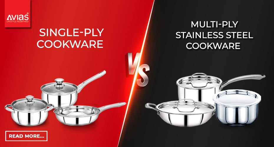 Single-Ply VS Tri-Ply Stainless Steel Cookware: Unveiling the Kitchen Essentials