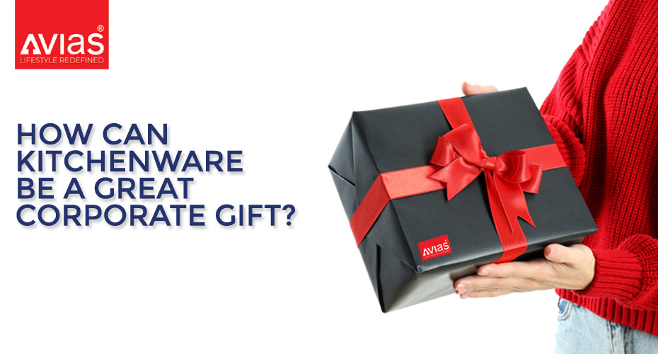 How Can Kitchenware Be A Great Corporate Gift?