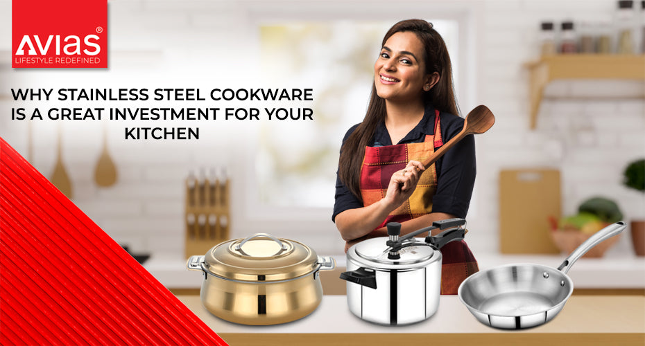 Why Stainless Steel Cookware a Great Investment for Your Kitchen