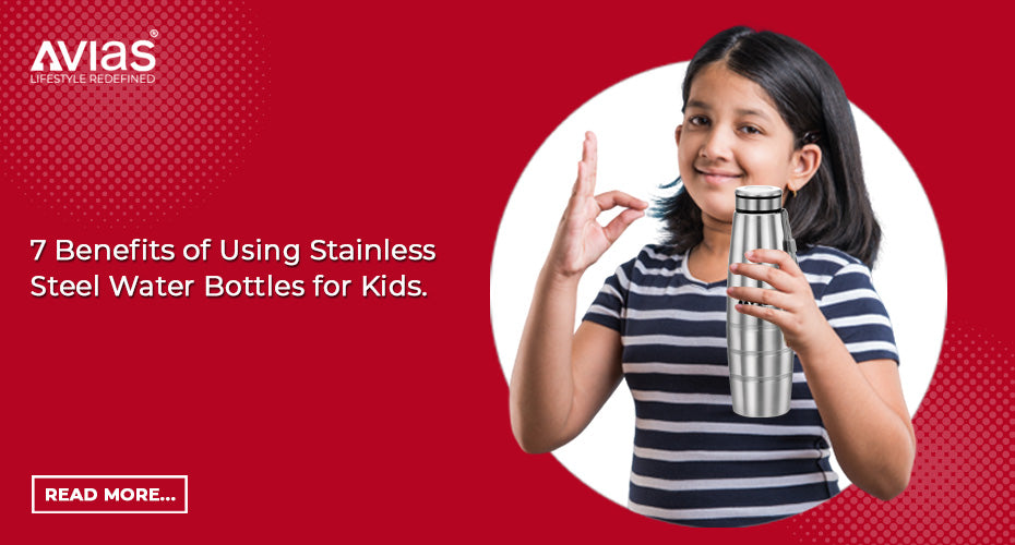 7 Benefits of Using Stainless Steel Water Bottles for Kids