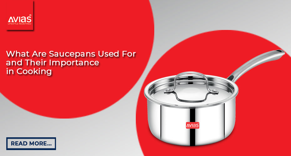 What Are Saucepans Used For and Their Importance in Cooking