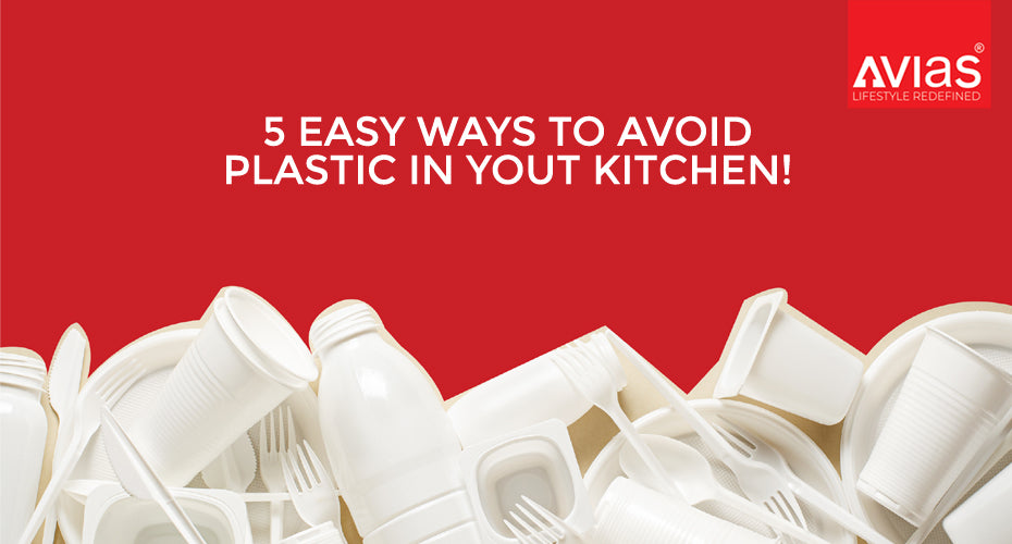 5 Easy Ways To Avoid Plastic In Your Kitchen!