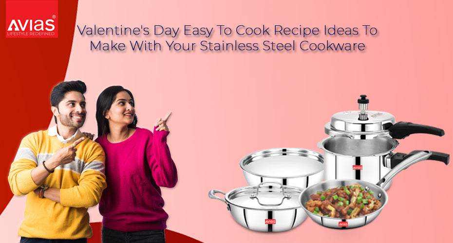 Valentine's Day Easy Recipe Ideas to cook with Stainless Steel Cookware