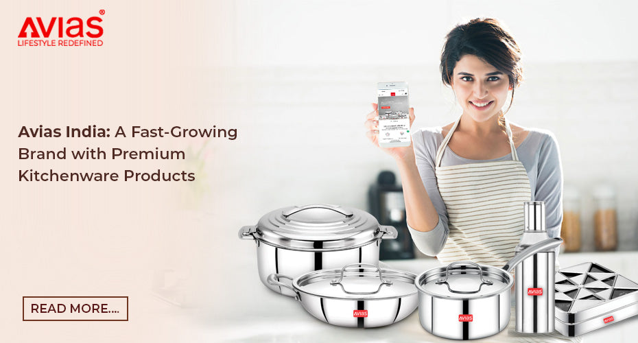 Avias India: A Fast-Growing Brand with Premium Kitchenware Products