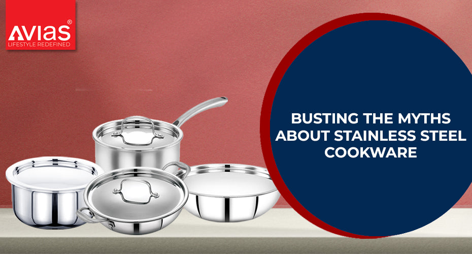 Busting the myths about stainless steel cookware