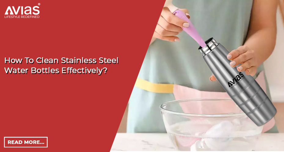 How to Clean Stainless Steel Water Bottles Effectively?