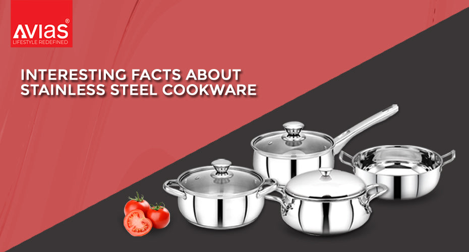 Interesting Facts About Stainless Steel Cookware