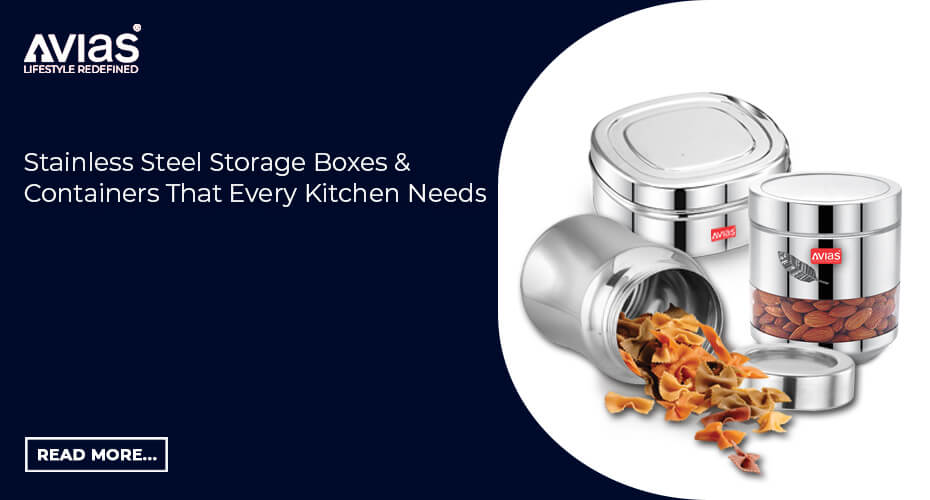 Stainless Steel Storage Boxes & Containers That Every Kitchen Needs