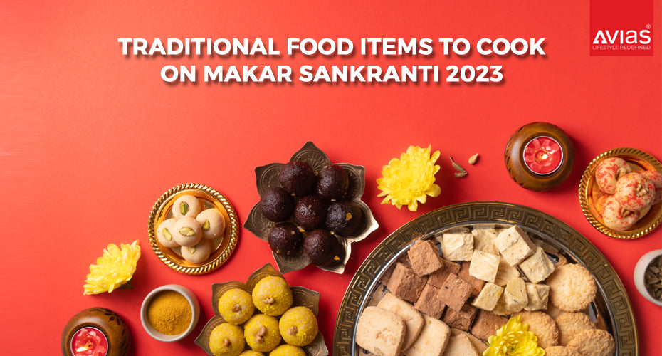 Traditional Food Items To Cook on Makar Sankranti 2023