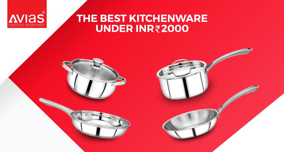 The Best Avias Stainless Steel Kitchenware Under INR 2000